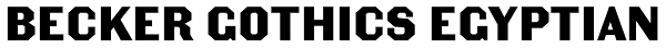 Becker Gothics Egyptian Font