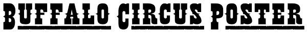 Buffalo Circus Poster Font