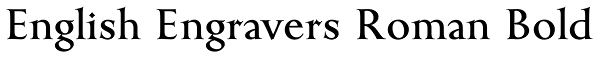 English Engravers Roman Bold Font