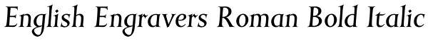 English Engravers Roman Bold Italic Font