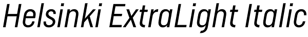 Helsinki ExtraLight Italic Font