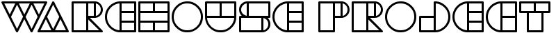WAREHOUSE PROJECT Font