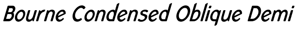 Bourne Condensed Oblique Demi Font