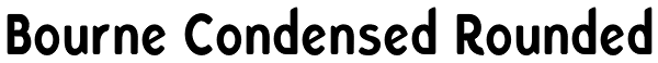 Bourne Condensed Rounded Font