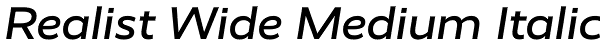 Realist Wide Medium Italic Font