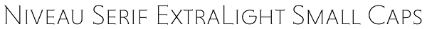 Niveau Serif ExtraLight Small Caps Font
