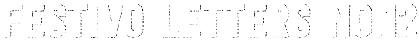 Festivo Letters No.12 Font