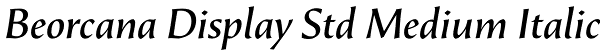 Beorcana Display Std Medium Italic Font
