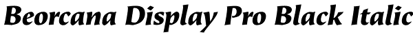 Beorcana Display Pro Black Italic Font