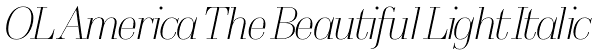 OL America The Beautiful Light Italic Font