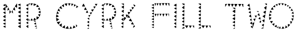 Mr Cyrk Fill Two Font