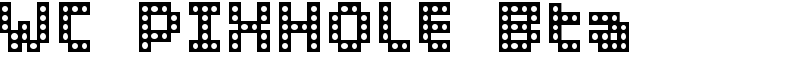 WC PIXHOLE Bta Font
