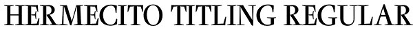 Hermecito Titling Regular Font