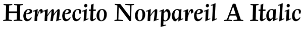Hermecito Nonpareil A Italic Font