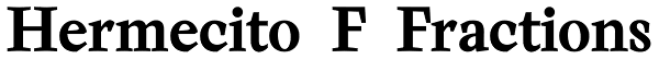 Hermecito F Fractions Font