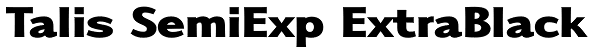 Talis SemiExp ExtraBlack Font