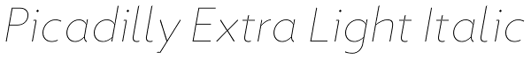 Picadilly Extra Light Italic Font