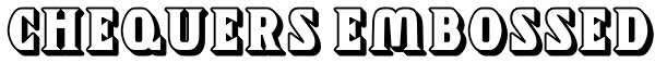 Chequers Embossed Font