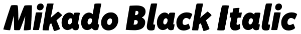 Mikado Black Italic Font