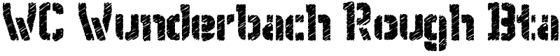 WC Wunderbach Rough Bta Font