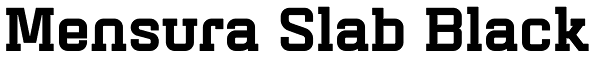 Mensura Slab Black Font