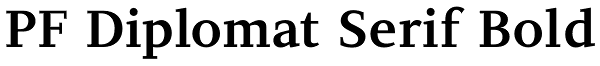 PF Diplomat Serif Bold Font