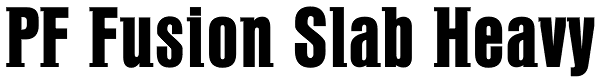 PF Fusion Slab Heavy Font
