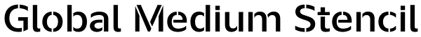 Global Medium Stencil Font