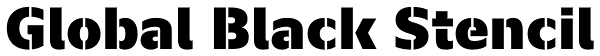 Global Black Stencil Font