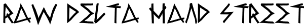 Raw Delta Hand Street Font