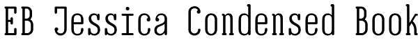 EB Jessica Condensed Book Font
