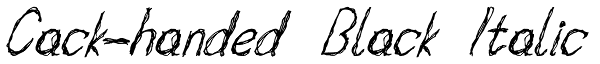 Cack-handed Black Italic Font