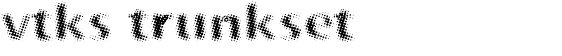 vtks trunkset Font