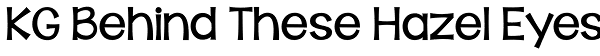 KG Behind These Hazel Eyes Font