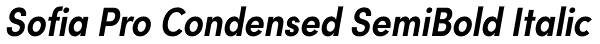 Sofia Pro Condensed SemiBold Italic Font