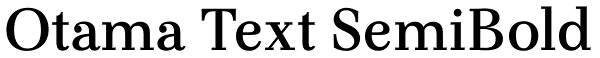 Otama Text SemiBold Font