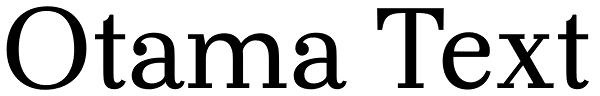 Otama Text Font