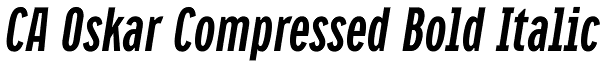CA Oskar Compressed Bold Italic Font