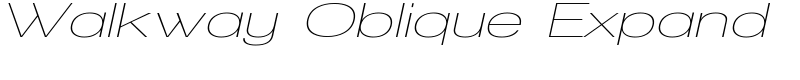 Walkway Oblique Expand Font