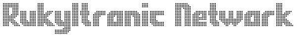 Rukyltronic Network Font