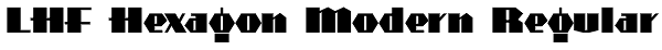 LHF Hexagon Modern Regular Font