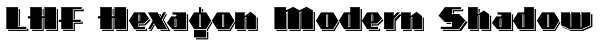 LHF Hexagon Modern Shadow Font