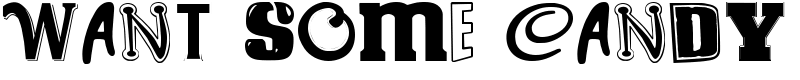 WANT SOME CANDY Font