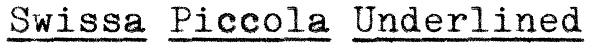 Swissa Piccola Underlined Font
