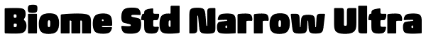Biome Std Narrow Ultra Font