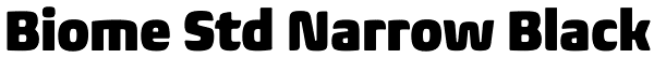 Biome Std Narrow Black Font