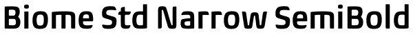 Biome Std Narrow SemiBold Font