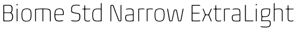 Biome Std Narrow ExtraLight Font