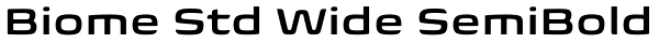 Biome Std Wide SemiBold Font