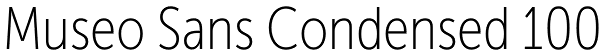 Museo Sans Condensed 100 Font